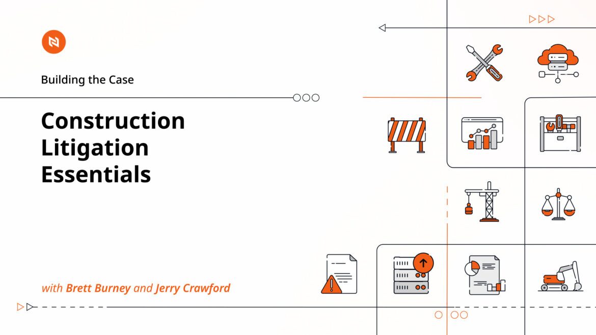 Building the Case Construction Litigation Essentials